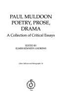 Tapa de PAUL MULDOON: POETRY, PROSE, DRAMA: A COLLECTION OF CRITICAL ESSAYS; ED. BY KENNEDY-ANDREWS