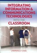 Tapa de Integrating information & communications technologies into the classroom