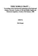 Tapa de This Noble Craft ... Proceedings of the Xth Research Symposium of the Dutch and Belgian University Teachers of Old and Middle English and Historical (Costerus New Series)