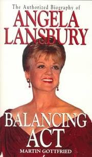 Tapa de Balancing Act: The Authorized Biography Of Angela Lansbury