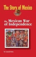 Tapa de The Mexican War of Independence (The Story of Mexico)