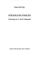 Tapa de Bürgerliche Familien. Lebenswege im 19. und 20. Jahrhundert