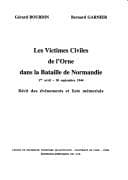 Tapa de Les victimes civiles de l'Orne dans la Bataille de Normandie, 1er avril - 30 septembre 1944