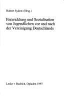 Tapa de Entwicklung und Sozialisation von Jugendlichen vor und nach der Vereinigung Deutschlands