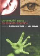 Tapa de CROSSMODAL SPACE AND CROSSMODAL ATTENTION; ED. BY CHARLES SPENCE
