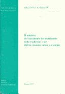 Tapa de Il ministro del sacramento del matrimonio nella tradizione e nel diritto canonico latino e orientale