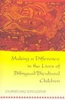 Tapa de Making a Difference in the Lives of Bilingual/Bicultural Children (Counterpoints: Studies in the Postmodern Theory of Education)