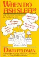 Tapa de When do fish sleep? and other imponderables of everyday life