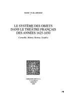 Tapa de Le système des objets dans le théâtre français des années 1625-1650