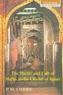 Tapa de The shrine and cult of Muʻīn al-Dīn Chishtī of Ajmer