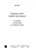Tapa de Shaping a new health care system