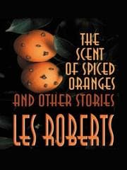 Tapa de The scent of spiced oranges and other stories