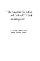 Tapa de The American Eve in fact and fiction, 1775-1914