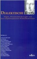 Tapa de Dialektische Logik: Hegels Wissenschaft der Logik und ihre realphilosophischen Wirklichkeitsweisen. Gedenkschrift f ur Franz Ungler