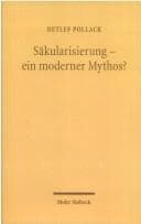 Tapa de S akularisierung - ein moderner Mythos?: Studien zum relig osen Wandel in Deutschland