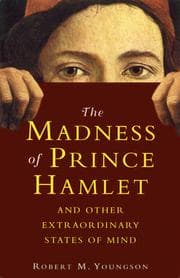 Tapa de The madness of Prince Hamlet & other extraordinary states of mind