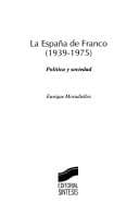Tapa de La España de Franco, 1939-1975