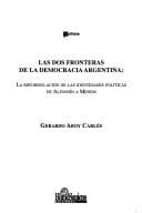 Tapa de Las dos fronteras de la democracia argentina