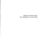 Tapa de Works in architecture Paul Robbrecht & Hilde Daem