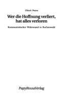 Tapa de Wer die Hoffnung verliert, hat alles verloren: kommunistischer Widerstand in Buchenwald
