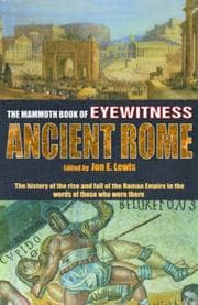 Tapa de The mammoth book of eyewitness ancient Rome