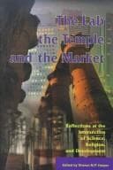Tapa de The Lab, the Temple, and the Market: Reflections at the Intersection of Science, Religion, and Development