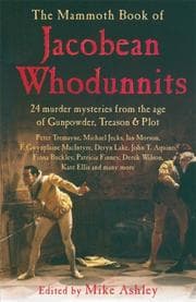 Tapa de The Mammoth Book of Jacobean Whodunnits