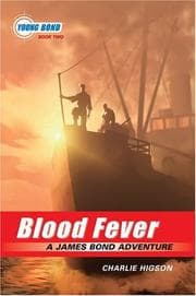 Tapa de Blood Fever (Young Bond #2)