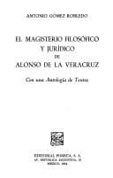 Tapa de El magisterio filosófico y jurídico de Alonso de la Veracruz