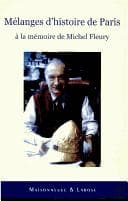 Tapa de Mélanges d'histoire de Paris à la mémoire de Michel Fleury