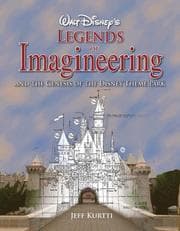 Tapa de Walt Disney's Legends of Imagineering and the Genesis of the Disney Theme Park