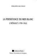 Tapa de La persistance du Midi blanc, l'Hérault (1789-1962)