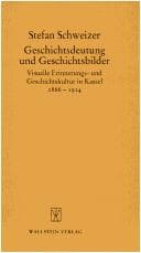 Tapa de Geschichtsdeutung und Geschichtsbilder: visuelle Erinnerungs- und Geschichtskultur in Kassel