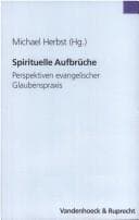 Tapa de Spirituelle Aufbruche: Perspektiven evangelischer Glaubenspraxis. Festschrift fur Manfred Seitz zum 75. Geburtstag (Schriften Zum Internationalen Privatrecht U.z.rechtsvergleichung)