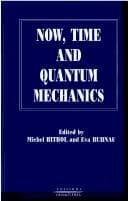 Tapa de Now, time and quantum mechanics