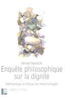 Tapa de Le champ ethique, no. 43: Enquete philosophique sur la dignite: anthropologie et ethique des biotechnologies