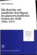 Tapa de Die Betriebe mit staatlicher Beteiligung im planwirtschaftlichen System der DDR 1956-1972