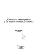 Tapa de Revolución, independencia y las nuevas naciones de América