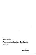 Tapa de Potop szwedzki na Podlasiu 1655-1657