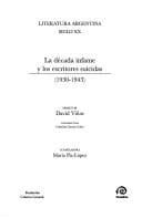 Tapa de La d©♭cada infame y los escritores suicidas (1930-1943)