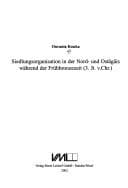 Tapa de Siedlungsorganisation in der Nord- und Ost ag ais w ahrend der Fr uhbronzezeit (3 Jt. v.Chr.); mit Beilagen