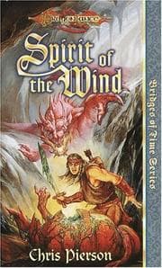 Tapa de Spirit of the Wind (Dragonlance Bridges of Time, Vol. 1)