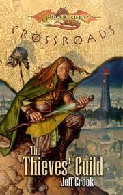 Tapa de The Thieves' Guild (Dragonlance Crossroads, Vol. 2)