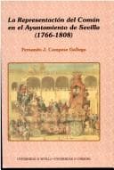 Tapa de La representación del común en el Ayuntamiento de Sevilla (1766-1808)