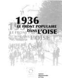 Tapa de 1936, le Front populaire dans l'Oise