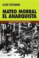 Tapa de Mateo Morral, el anarquista