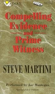 Tapa de Compelling Evidence and Prime Witness (Steve Martini Collections)