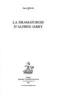 Tapa de La dramaturgie d'Alfred Jarry