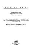 Tapa de La tradición clásica en España, siglos XIII-XV