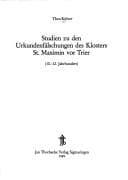 Tapa de Studien zu den Urkundenfälschungen des Klosters St. Maximin vor Trier